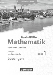 Bigalke/Köhler: Mathematik - Rheinland-Pfalz - Leistungsfach Band 1