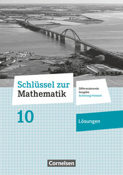 Schlüssel zur Mathematik - Differenzierende Ausgabe Schleswig-Holstein - 10. Schuljahr