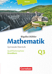 Bigalke/Köhler: Mathematik - Hessen - Ausgabe 2016 - Grundkurs 3. Halbjahr - Cover