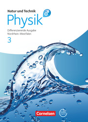 Natur und Technik - Physik: Differenzierende Ausgabe - Sekundarschule/Gesamtschule - Nordrhein-Westfalen - Band 3 - Cover