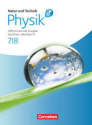 Natur und Technik - Physik: Differenzierende Ausgabe - Realschule Nordrhein-Westfalen - 7./8. Schuljahr - Cover