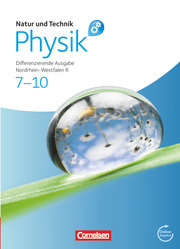 Natur und Technik - Physik: Differenzierende Ausgabe - Realschule Nordrhein-Westfalen - 7.-10. Schuljahr