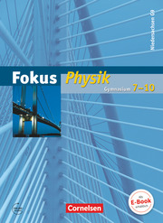 Fokus Physik - Gymnasium Niedersachsen G9 - 7.-10. Schuljahr