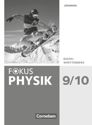 Fokus Physik - Neubearbeitung - Gymnasium Baden-Württemberg - 9./10. Schuljahr - Cover
