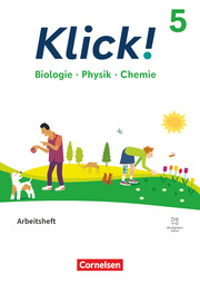 Klick! - Fächerübergreifendes Lehrwerk für Lernende mit Förderbedarf - Biologie, Physik, Chemie - ab 2024 - 5. Schuljahr