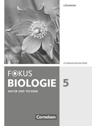 Fokus Biologie - Neubearbeitung - Gymnasium Bayern - 5. Jahrgangsstufe: Natur und Technik - Biologie - Cover