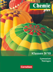 Chemie plus - Neue Ausgabe - Gymnasium Thüringen - 9./10. Schuljahr