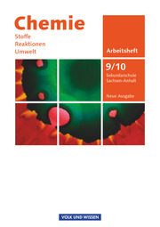 Chemie: Stoffe - Reaktionen - Umwelt (Neue Ausgabe) - Sekundarschule Sachsen-Anhalt - 9./10. Schuljahr - Cover
