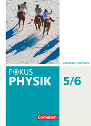 Fokus Physik - Neubearbeitung - Gymnasium Nordrhein-Westfalen G9 - 5./6. Schuljahr