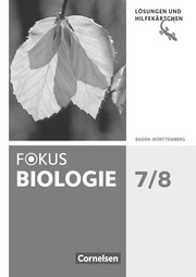 Fokus Biologie - Neubearbeitung - Baden-Württemberg - 7./8. Schuljahr