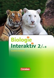 Biologie interaktiv - Realschule Nordrhein-Westfalen - Neubearbeitung