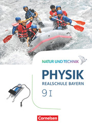 Natur und Technik - Physik Neubearbeitung - Realschule Bayern - Band 9: Wahlpflichtfächergruppe I - Cover