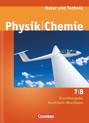 Natur und Technik - Physik/Chemie - Grundausgabe Nordrhein-Westfalen - 7./8. Schuljahr