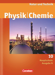 Natur und Technik - Physik/Chemie - Hauptschule - Ausgabe N - 10. Schuljahr