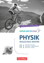 Natur und Technik - Physik Neubearbeitung - Realschule Bayern - Band 8: Wahlpflichtfächergruppe I - Cover