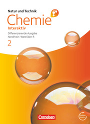 Natur und Technik - Chemie interaktiv: Differenzierende Ausgabe - Realschule Nordrhein-Westfalen