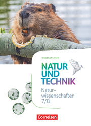 Natur und Technik - Naturwissenschaften: Neubearbeitung - Ausgabe A - 7./8. Schuljahr: Naturwissenschaften