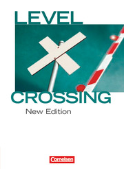 Level Crossing - Englisch für die Sekundarstufe II - New Edition - Band 1: Einführung in die Oberstufe - Cover