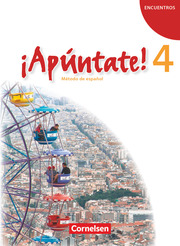 Apúntate! - Spanisch als 2. Fremdsprache - Ausgabe 2008 - Band 4