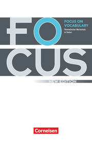 Focus on Vocabulary - Thematischer Wortschatz in Texten - Ausgabe 2009 (New Edition)