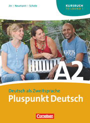 Pluspunkt Deutsch - Der Integrationskurs Deutsch als Zweitsprache - Ausgabe 2009 - A2: Teilband 1