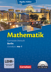 Bigalke/Köhler: Mathematik - Berlin - Ausgabe 2010 - Grundkurs 1. Halbjahr - Cover