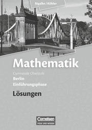 Bigalke/Köhler: Mathematik - Berlin - Ausgabe 2010 - Einführungsphase - Cover