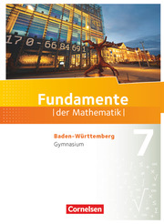 Fundamente der Mathematik - Baden-Württemberg ab 2015 - 7. Schuljahr