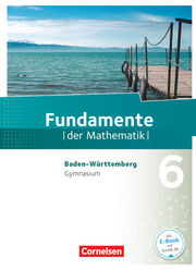 Fundamente der Mathematik - Baden-Württemberg ab 2015 - 6. Schuljahr - Cover