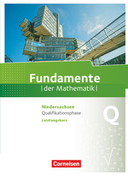 Fundamente der Mathematik - Niedersachsen - Qualifikationsphase - Leistungskurs