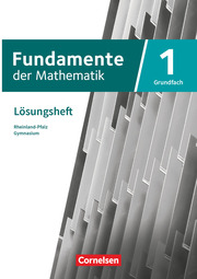 Fundamente der Mathematik - Rheinland-Pfalz - Grundfach Band 1: 11-13. Schuljahr