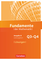 Fundamente der Mathematik - Ausgabe B - ab 2017 - 12. Schuljahr/ Q3-Q4: Leistungskurs - Cover