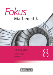 Fokus Mathematik - Bayern - Ausgabe 2017 - 8. Jahrgangsstufe - Cover