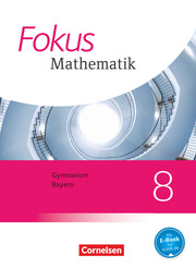 Fokus Mathematik - Bayern - Ausgabe 2017 - 8. Jahrgangsstufe - Cover