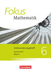 Fokus Mathematik - Bayern - Ausgabe 2017 - 6. Jahrgangsstufe - Cover