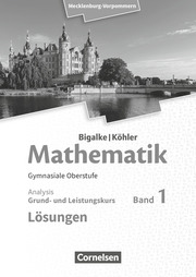 Bigalke/Köhler: Mathematik - Mecklenburg-Vorpommern - Ausgabe 2019 - Band 1 - Grund- und Leistungskurs