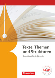 Texte, Themen und Strukturen - Deutschbuch für die Oberstufe - Allgemeine Ausgabe - 3-jährige Oberstufe