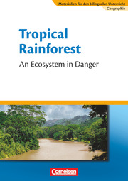 Tropical Rainforest - An Ecosystem in Danger