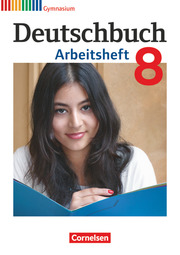 Deutschbuch Gymnasium - Allgemeine Ausgabe - 8. Schuljahr