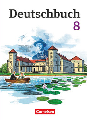 Deutschbuch Gymnasium - Berlin, Brandenburg, Mecklenburg-Vorpommern, Sachsen, Sachsen-Anhalt und Thüringen - 8. Schuljahr