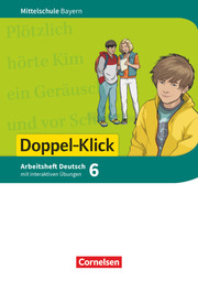Doppel-Klick - Das Sprach- und Lesebuch - Mittelschule Bayern - 6. Jahrgangsstufe