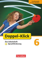 Doppel-Klick - Das Sprach- und Lesebuch - Grundausgabe Nordrhein-Westfalen - 6. Schuljahr
