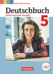 Deutschbuch - Sprach- und Lesebuch - Differenzierende Ausgabe Baden-Württemberg 2016 - Band 5: 9. Schuljahr
