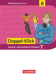Doppel-Klick - Das Sprach- und Lesebuch - Mittelschule Bayern - 7. Jahrgangsstufe