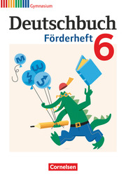 Deutschbuch Gymnasium - Fördermaterial - 6. Schuljahr