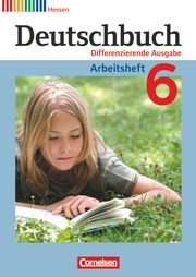 Deutschbuch - Sprach- und Lesebuch - Differenzierende Ausgabe Hessen 2011 - 6. Schuljahr