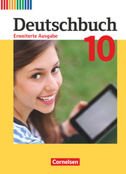 Deutschbuch - Sprach- und Lesebuch - Erweiterte Ausgabe - 10. Schuljahr