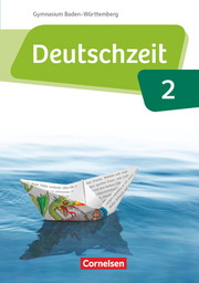 Deutschzeit - Baden-Württemberg - Band 2: 6. Schuljahr