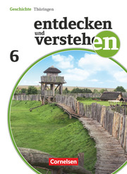 Entdecken und verstehen - Geschichtsbuch - Thüringen 2012