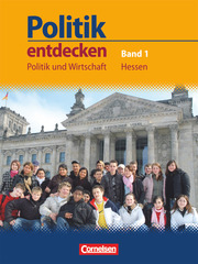 Politik entdecken - Politik und Wirtschaft Hessen - Band 1: 7. Schuljahr
